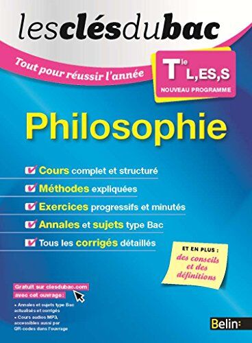 Emmanuel Pasquier Les Clés Du Bac - Tout Pour Réussir L'Année - Philosophie Term L, Es, S