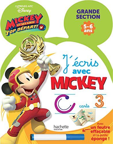 J'Écris Avec Mickey Grande Section : Micket Et Ses Amis  Départ