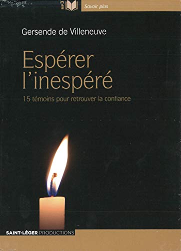 GERSENDE DE VILLENEU Esperer L´inespere - 15 Temoins Pour Retrouver La Confiance: 15 Témoins Pour Retrouver La Confiance - Audiolivre Mp3