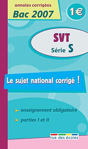 Michelle Folco Sujet National Svt Série S: Annales Corrigées Bac 2007