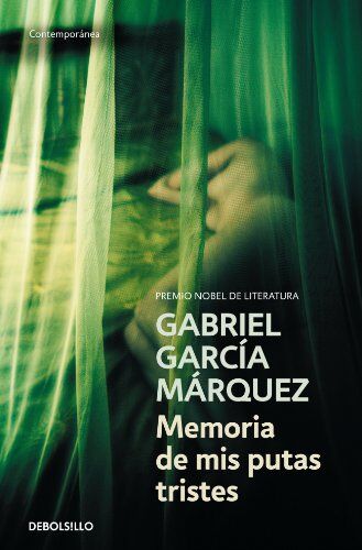 Gabriel García Márquez Memoria De Mis Putas Tristes (Contemporanea, Band 26201)