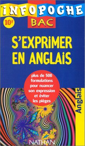 Collectif S'Exprimer En Anglais (Infopoche Bac)