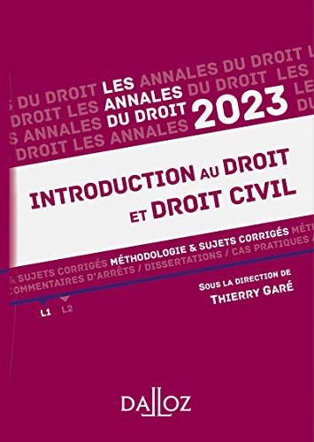 Thierry Garé Annales Introduction Au Droit Et Droit Civil 2023: Méthodologie & Sujets Corrigés