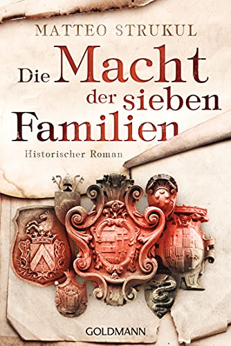 Matteo Strukul Die Macht Der Sieben Familien: Historischer Roman