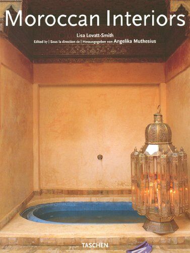 Lisa Lovatt-Smith Moroccan Interiors. Interieurs Marocains (Midsize)