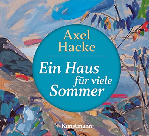 Axel Hacke Ein Haus Für Viele Sommer: Musikdarbietung/musical/oper