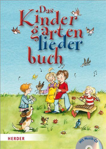 unbekannt Das Kindergartenliederbuch: Die 99 Schönsten Lieder Aus Alter Zeit