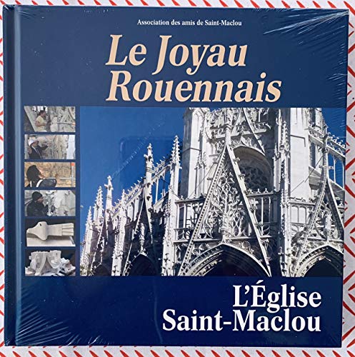 Le Joyau Rouennais L’église Saint-Maclou