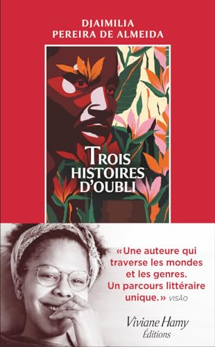 Djaimilia Pereira de Almeida Trois Histoires D'Oubli