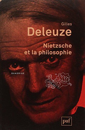 Gilles Deleuze Nietzsche Et La Philosophie