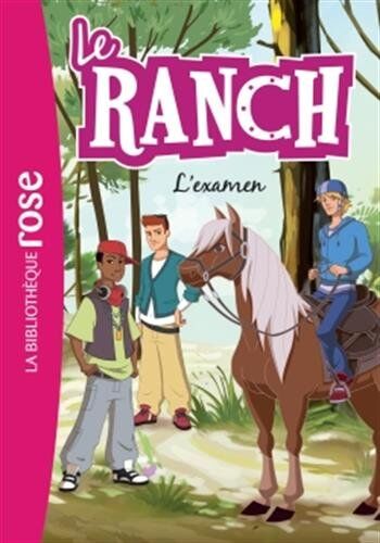 Christelle Chatel Le Ranch, Tome 15 : L'Examen