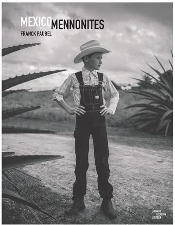 Paubel Franck Mexico Mennonites