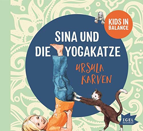 Ursula Karven Sina Und Die Yogakatze: Kids In Balance