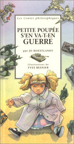 Yves Besnier Petite Poupée S'En Va-T-En Guerre (Actes Sud Junior)