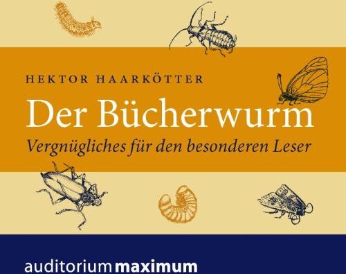 Hektor Haarkötter Der Bücherwurm, Audio-Cd: Vergnügliches Für Den Besonderen Leser