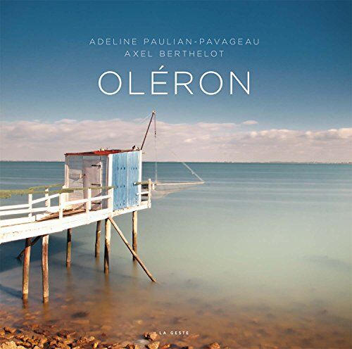 Adeline Paulian-Pavageau Oleron (Beau Livre)