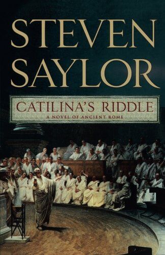 Steven Saylor Catilina'S Riddle (Novels Of Ancient Rome)