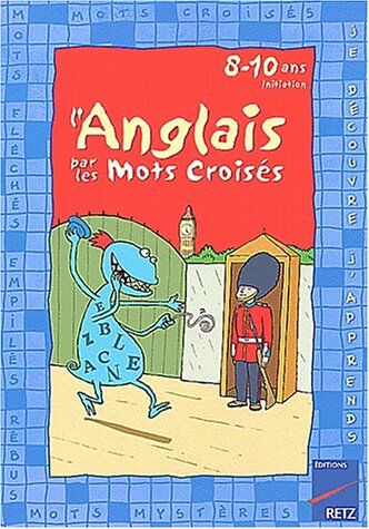 François Fontaine L'Anglais Par Les Mots Croisés 8-10 Ans (Les Mots Croise)