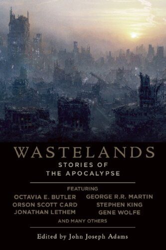 Adams, John Joseph Wastelands: Stories Of The Apocalypse
