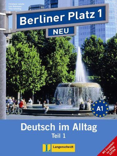 Christiane Lemcke Berliner Platz 1 Neu In Teilbänden - Lehr- Und Arbeitsbuch 1, Teil 1 Mit Audio-Cd Und Im Alltag Extra: Deutsch Im Alltag (Berliner Platz Neu)