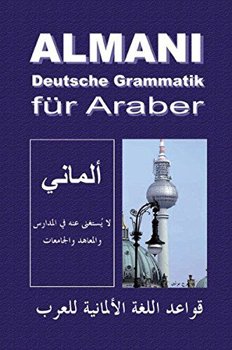 Khaled Al-Rawaschdeh Almani - Deutsche Grammatik Für Araber