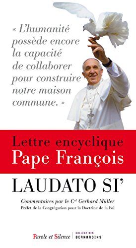 Pape François Laudato Si' : Encyclique Sur L'Écologie - La Sauvegarde De La Maison Commune