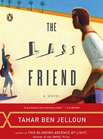 Tahar Ben Jelloun The Last Friend