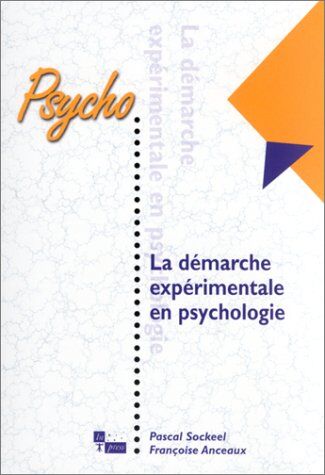 Pascal Sockeel La Démarche Expérimentale En Psychologie