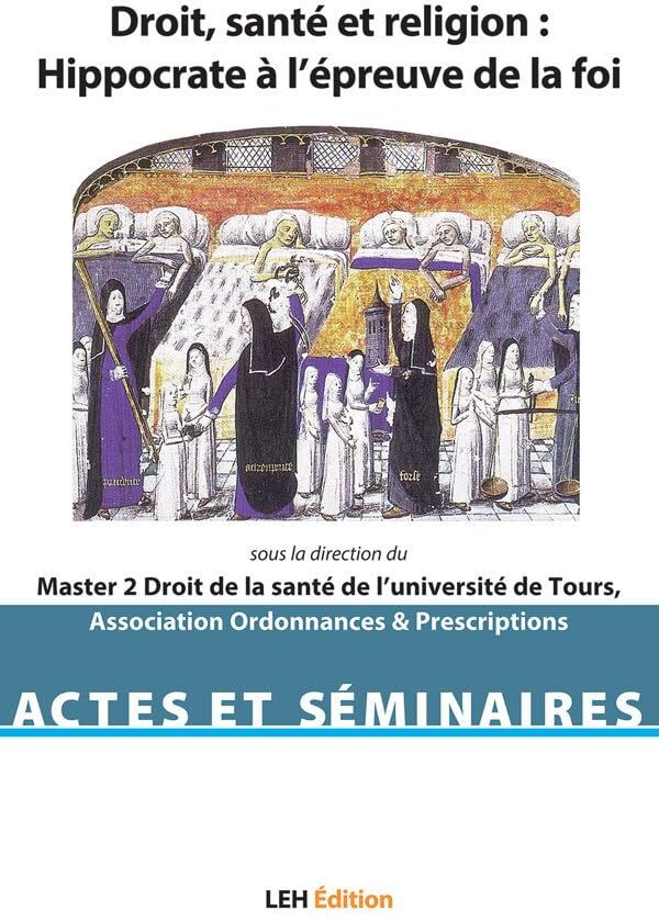 Master 2 Droit Santé Tours Droit, Santé Et Religion: Hippocrate À L'Épreuve De La Foi