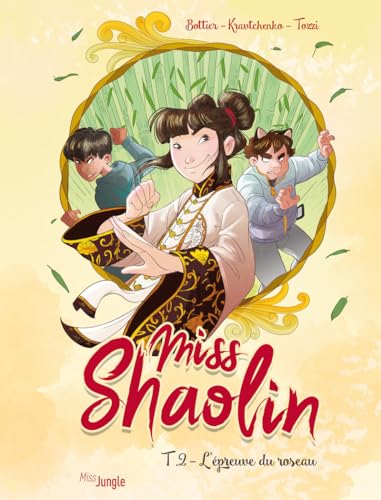 Isabelle Bottier Miss Shaolin - Tome 2 L'Épreuve Du Roseau