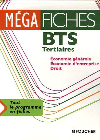 Philippe Farcet Bts Tertiaires Economie Générale, Economie D'Entreprise, Droit