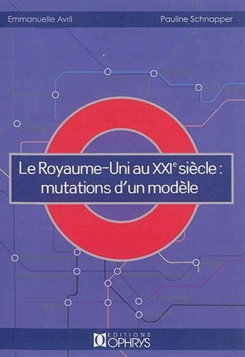 Collectif Le Royaume-Uni Au Xixe Siècle : Mutations D'Un Modèle