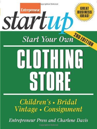 Entrepreneur Press Start Your Own Clothing Store And More (Startup)