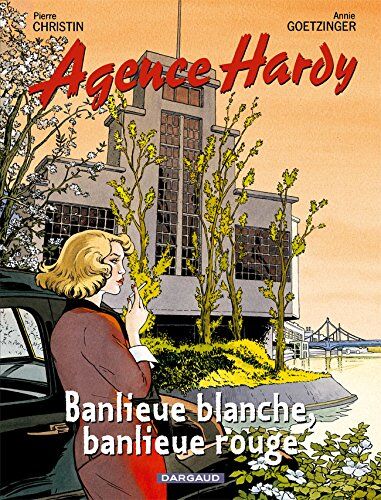 Pierre Christin Agence Hardy, Tome 4 : Banlieue Blanche, Banlieue Rouge