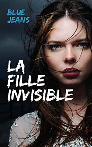 Blue Jeans La Fille Invisible