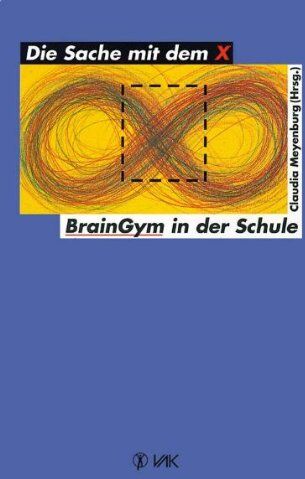 Claudia Meyenburg Die Sache Mit Dem X. Brain - Gym In Der Schule