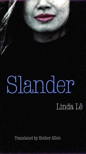 Linda Lê Slander (European Women Writers Series)