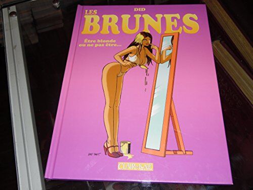 Did Les Brunes : Etre Blonde Ou Ne Pas Être.