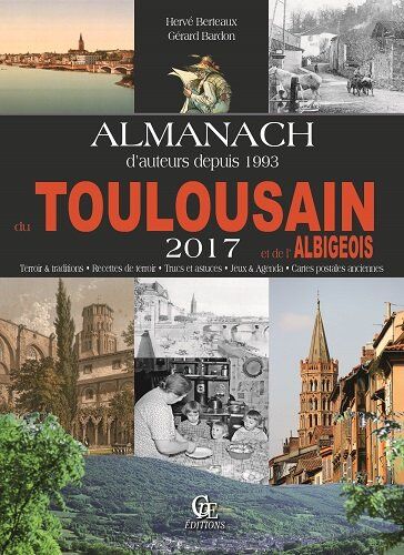 Hervé Berteaux Almanach Du Toulousain Et De L'Albigeois 2017