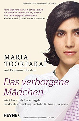 Maria Toorpakai Das Verborgene Mädchen: Wie Ich Mich Als Junge Ausgab, Um Der Unterdrückung Durch Die Taliban Zu Entgehen