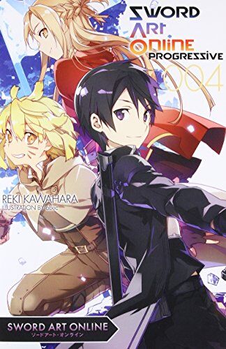 Reki Kawahara Sword Art Online Progressive 4 (Light Novel)