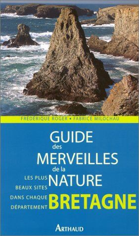 Fabrice Milochau Guide Des Merveilles De La Nature Bretagne (Guides Nature)