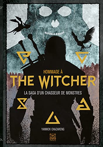 Yannick Chazareng Hommage À The Witcher: La Saga D'Un Chasseur De Monstres