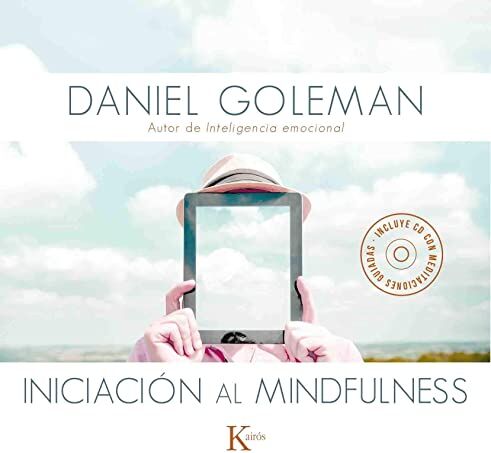 Daniel Goleman Iniciacion Al Mindfulness: Guia Practica Con Meditaciones Guiadas Inspiradas En Su Libro Focus: Libro Y Cd Con Meditaciones Guiadas (Sabiduría Perenne)