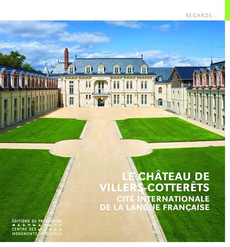 Xavier Bailly Le Château De Villers-Cotterêts - Cité Internationale De La Langue Française