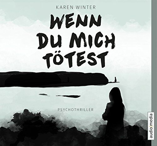 Karen Winter Wenn Du Mich Tötest