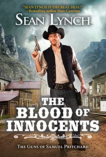 Sean Lynch The Blood Of Innocents (The Guns Of Samuel Pritchard, Band 3)