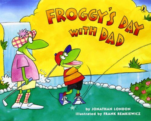 Jonathan London Froggy'S Day With Dad