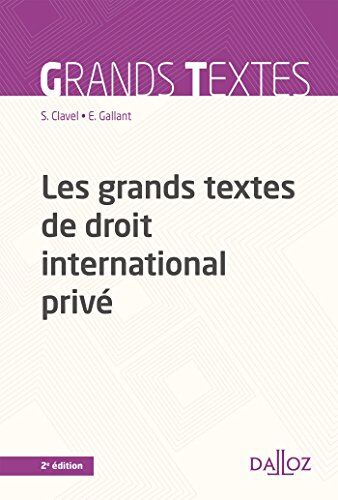Sandrine Clavel Les Grands Textes De Droit International Privé