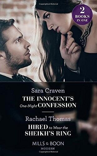 Sara Craven The Innocent'S One-Night Confession: The Innocent'S One-Night Confession / Hired To Wear The Sheikh'S Ring